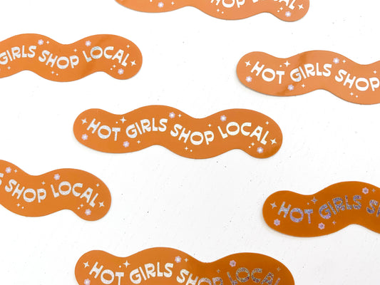 Hot Girls Shop Local Sticker