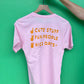Pink Roommate Shirt - 5 size options
